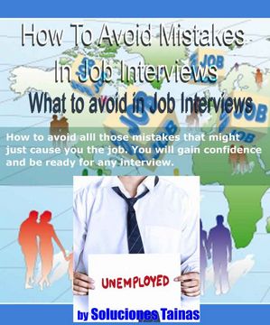 How To Avoid Mistakes In Job Interviews
