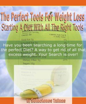 Perfect Tools for Weight Loss